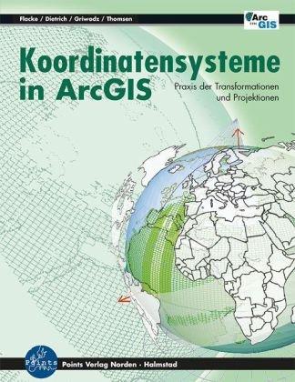 Koordinatensysteme in ArcGIS: Praxis der Transformationen und Projektionen