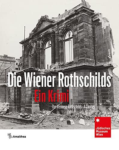 Die Wiener Rothschilds. Ein Krimi: The Vienna Rothschilds. A Thriller