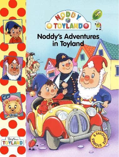 Noddy’s Adventures in Toyland