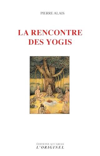 La rencontre des yogis