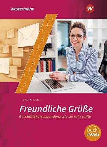 Freundliche Grüße - Geschäftskorrespondenz wie sie sein sollte: Schülerband