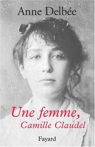 Une femme, Camille Claudel