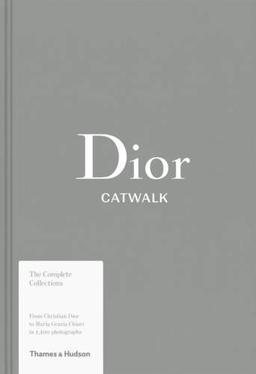 Dior Catwalk: The Complete Collections