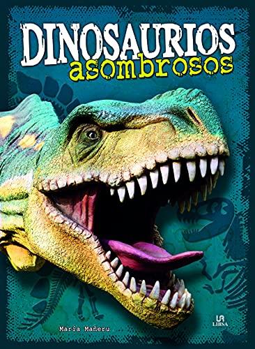 Dinosaurios asombrosos (Monstruos Extremos, Band 5)