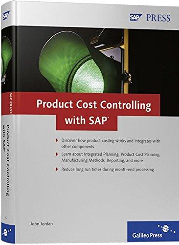 Product Cost Controlling with SAP: A comprehensive power-users’ reference guide for anyone looking to gain in-depth knowledge of product cost controlling with SAP. (SAP PRESS: englisch)