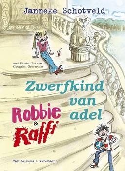 Zwerfkind van adel (Robbie & Raffi, 1)