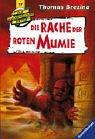 Die Rache der roten Mumie (Die Knickerbocker-Bande, Band 17)