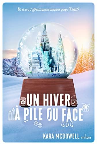 Un hiver à pile ou face