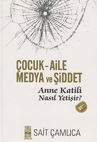 Çocuk Aile Medya ve Şiddet