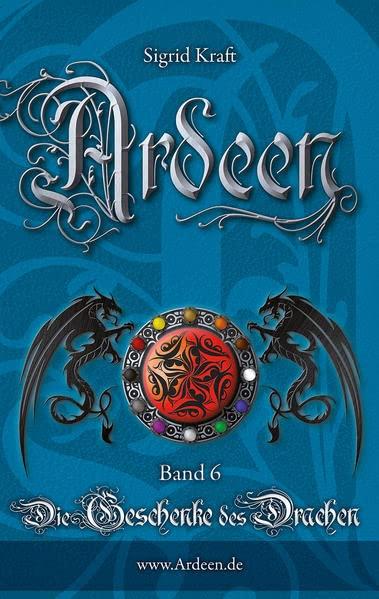 Ardeen, Band 6: Die Geschenke des Drachen