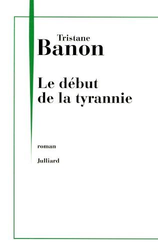 Le début de la tyrannie