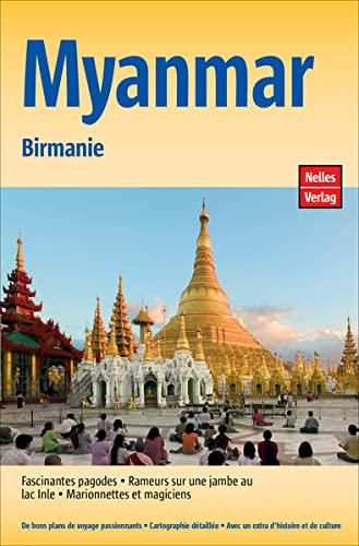 Myanmar: Birmanie (Guide Nelles: Französische Ausgabe)