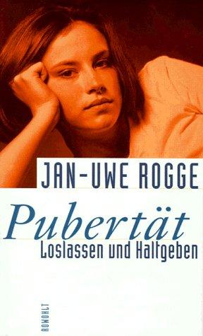 Pubertät. Loslassen und Haltgeben