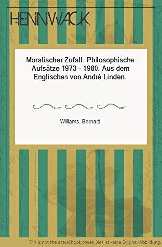 Moralischer Zufall: Philosophische Aufsatze 1973-1980