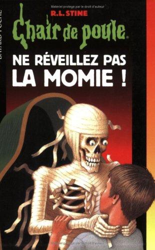 Ne réveillez pas la momie !