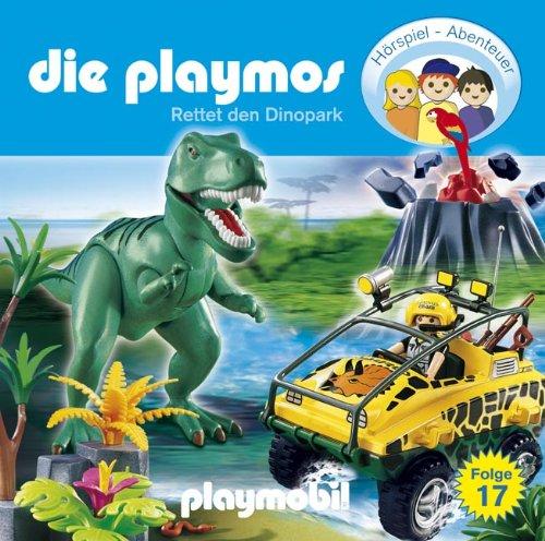 Die Playmos - Folge 17: Rettet den Dinopark. Hörspiel.