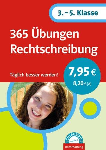 365 Übungen Rechtschreibung. 3.-5. Klasse