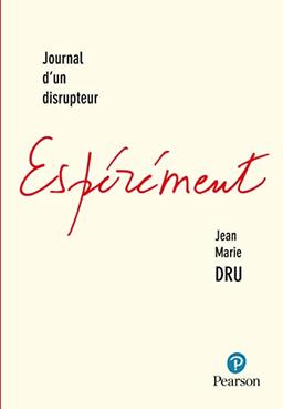 Espérément : Journal d'un disrupteur