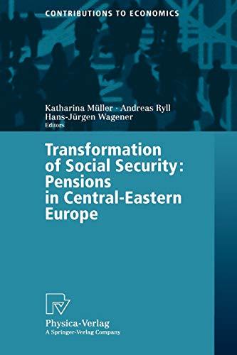 Transformation of Social Security: Pensions in Central-Eastern Europe (Contributions to Economics)