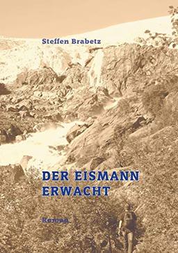 Der Eismann erwacht