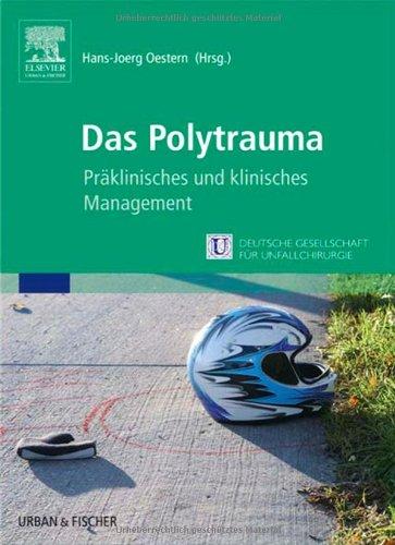 Das Polytrauma: Präklinisches und klinisches Management