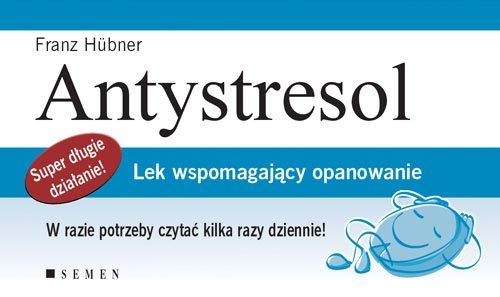 Antystresol Lek wspomagający opanowanie