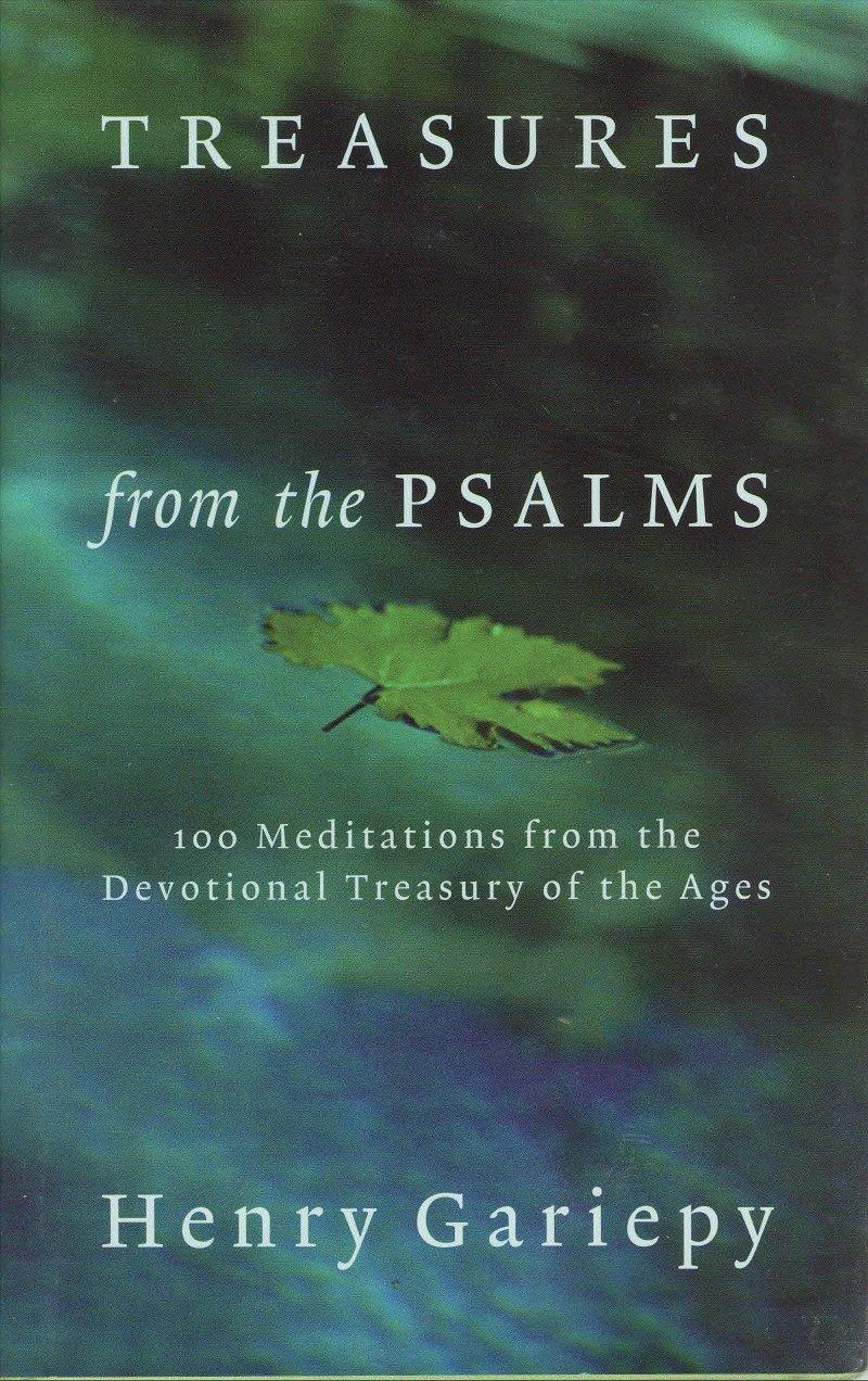 Treasures from the Psalms: 100 Meditations from the Devotional Treasury of the Ages