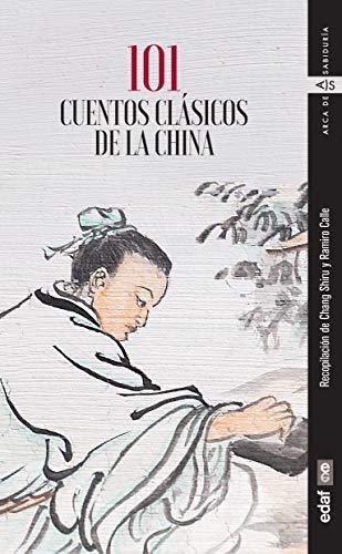 101 Cuentos Clasicos de la China (Arca de sabiduría)