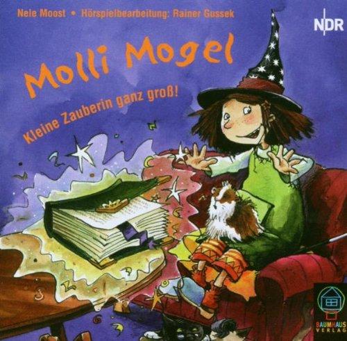 Molli Mogel. Kleine Zauberin ganz groß! CD.