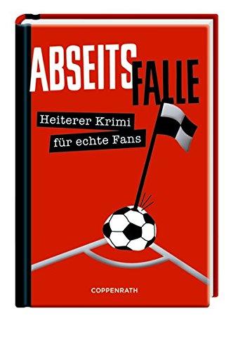 Abseitsfalle: Heiterer Krimi für echte Fans (Heitere Krimis)