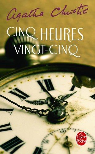 Cinq heures vingt-cinq