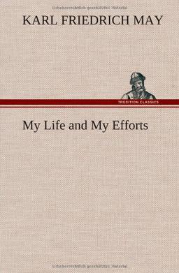 My Life and My Efforts