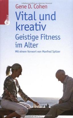 Vital und kreativ: Geistige Fitness im Alter