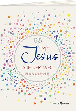 Mit Jesus auf dem Weg: Mein Glaubenspass