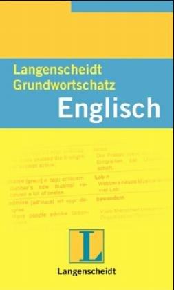 Langenscheidts Grundwortschatz Englisch.