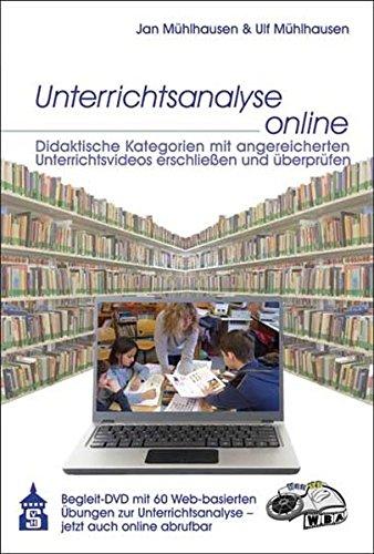 Unterrichtsanalyse online: Didaktische Kategoren mit angereicherten Unterrichtsvideos erschließen und überprüfen