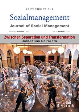 Zwischen Separation und Transformation: Cororna und die Folgen