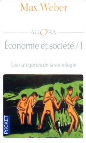 Economie et société. Vol. 1. Les catégories de la sociologie