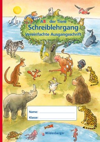 ABC der Tiere 1: Schreiblehrgang, Vereinfachte Ausgangsschrift - Neuausgabe