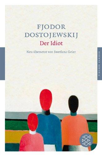 Der Idiot: Roman (Fischer Klassik)