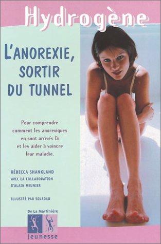 L'anorexie, sortir du tunnel