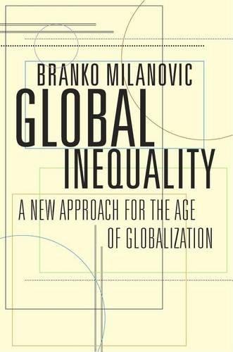 Global Inequality: A New Approach for the Age of Globalization