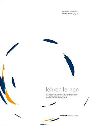 Lehren Lernen: Handbuch zum Schulpraktikum – Wirtschaftspädagogik