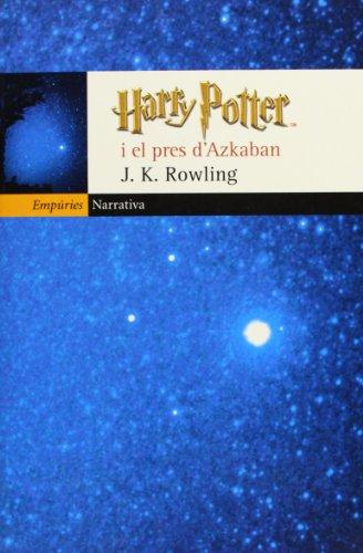 Harry Potter i el pres d'Azkaban (EMPURIES NARRATIVA)