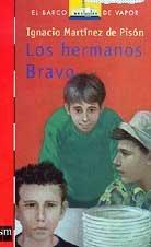 Los Hermanos Bravo/ the Brave Brothers (El Barco De Vapor)