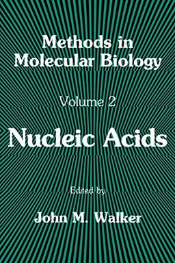 Nucleic Acids (Methods in Molecular Biology, 2, Band 2)