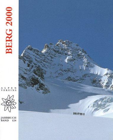 Berg 2000. Jahrbuch des Alpenvereins. Band 124