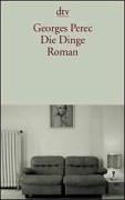 Die Dinge: Roman