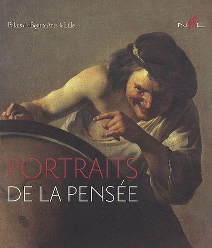 Portraits de la pensée : exposition, Lille, Palais des beaux-arts, du 11 mars au 13 juin 2011