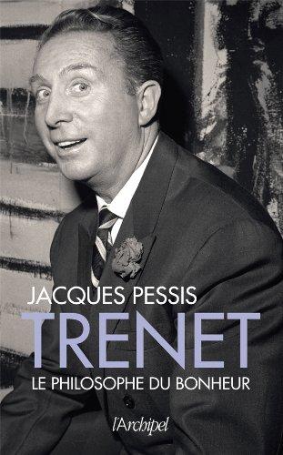 Trenet, le philosophe du bonheur